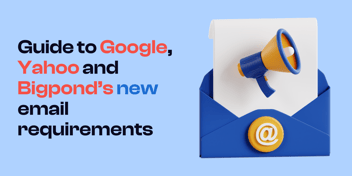 Guide to Google, Yahoo and Bigpond's new email requirements
