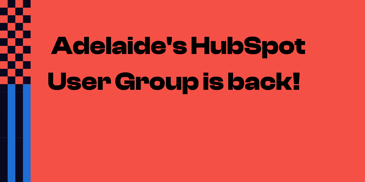 2022 Adelaide HubSpot User Group