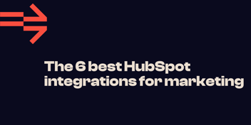 Six best HubSpot integrations for marketing 