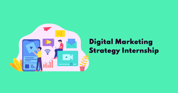Digital Marketing Strategy Internship