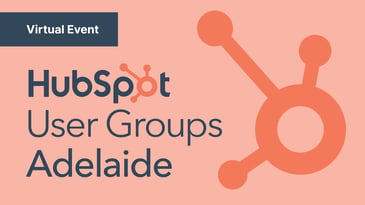 Adelaide HubSpot User Group