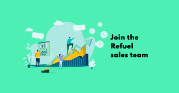 Join the Refuel sales team