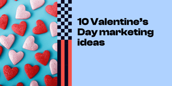 10 Valentine’s Day marketing ideas for eCommerce