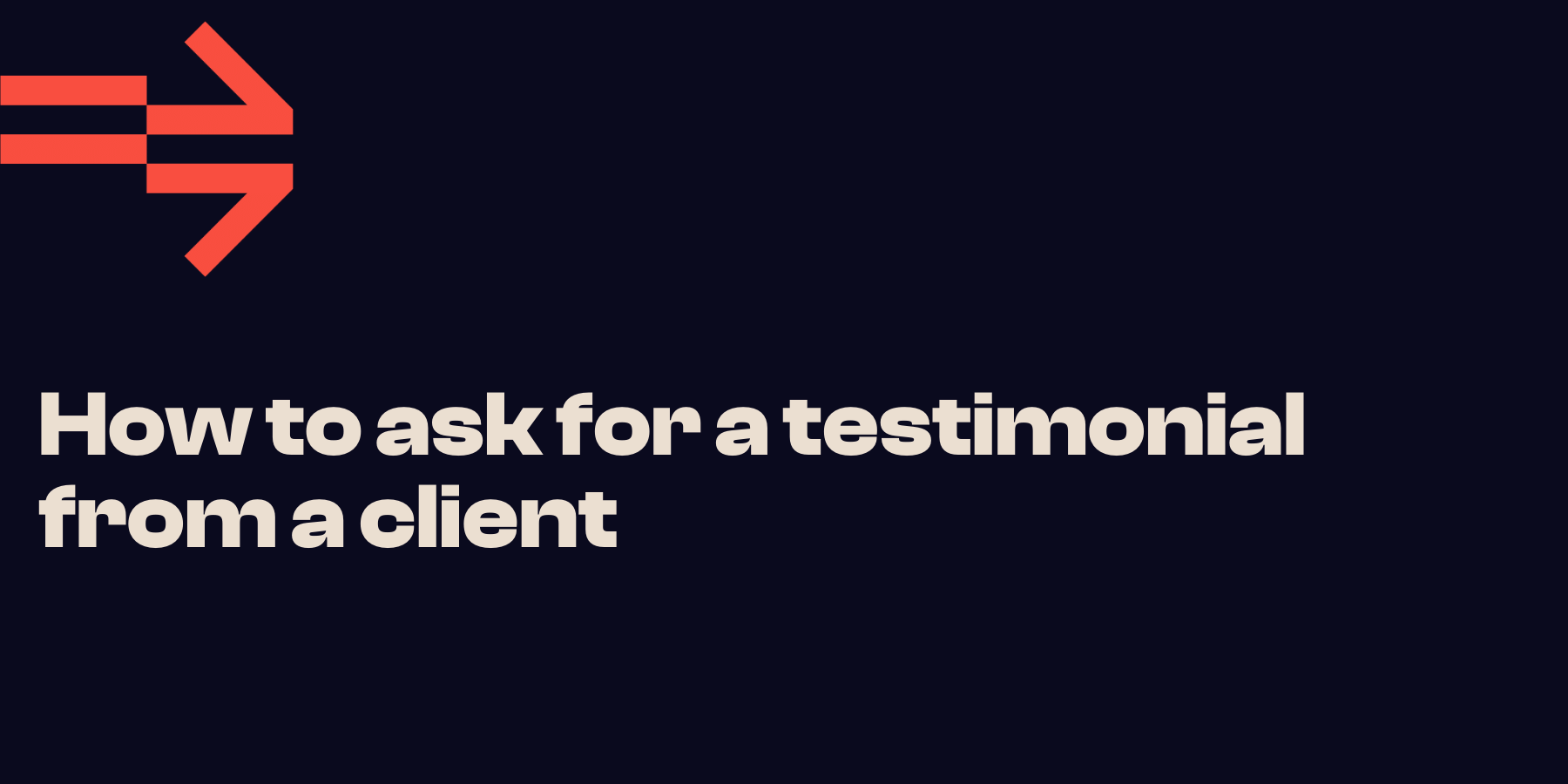 How to ask for a testimonial from a client
