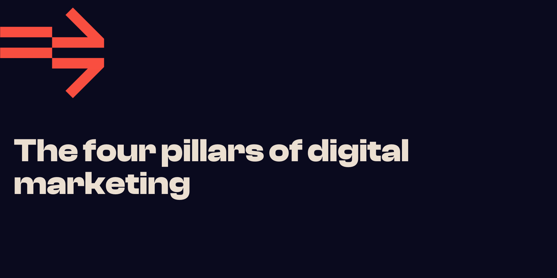 the four pillars of digital marketing 