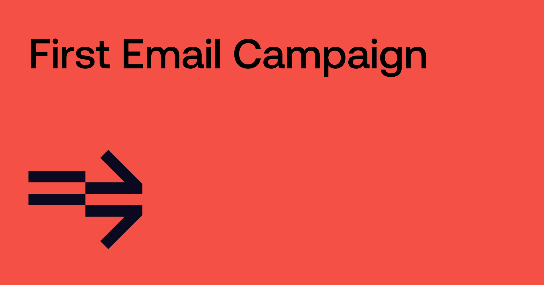 First Email Campaign